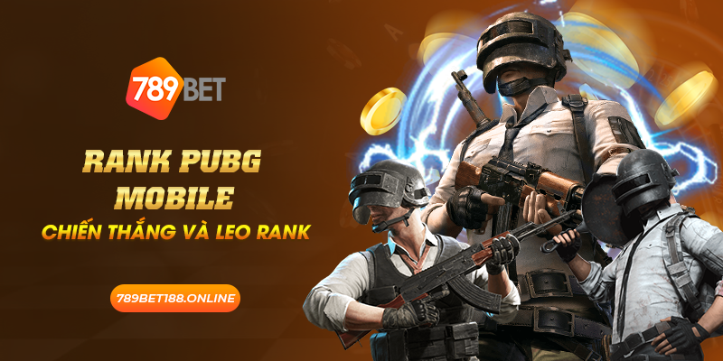 24 rank pubg mobile chien thang va leo rank 1
