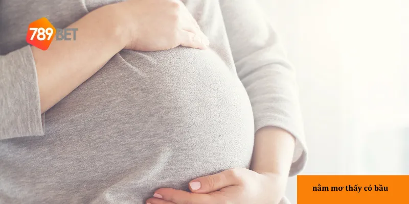 Nằm mơ thấy có bầu – ý nghĩa giấc mơ và điều cần chú ý 2 Ý nghĩa của việc mơ thấy người mang thai