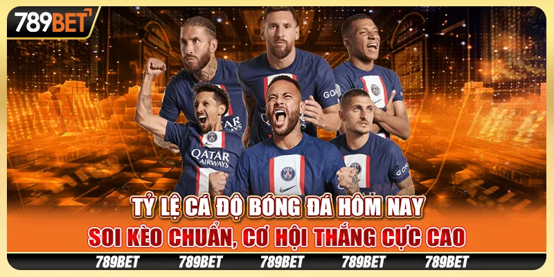 Tỷ lệ cá độ bóng đá hôm nay: Soi kèo chuẩn, cơ hội thắng cực cao