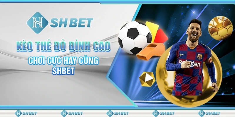 kèo thẻ đỏ