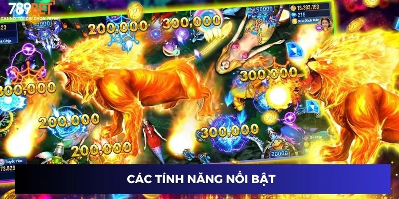 Bắn Cá Rồng Lửa – Cơ Hội Thắng Lớn Đang Chờ Bạn Tại 789BET 2 Các tính năng nổi bật