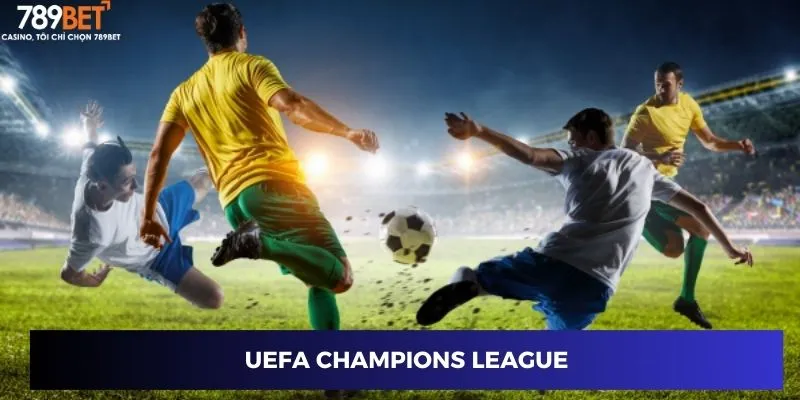 Cá Cược Bóng Đá Trực Tiếp: Mẹo Cược Thắng Lớn Không Ai Biết 3 UEFA Champions League
