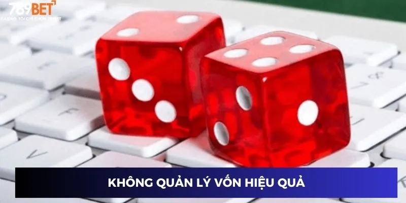 Cách Bắt Cầu Tài Xỉu: Bí Quyết Để Đặt Cược Chính Xác 4 Không quản lý vốn hiệu quả
