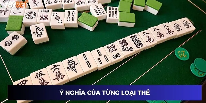 Cách Đánh Mạt Chược – Chiến Thuật Cược Thành Công 789BET 2 Ý nghĩa của từng loại thẻ