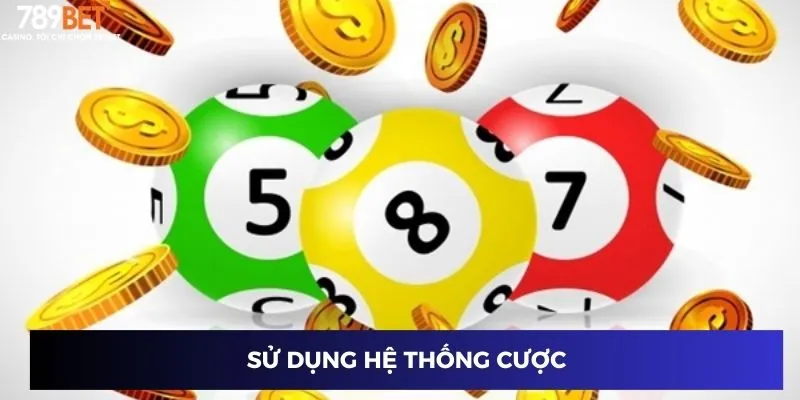 Đề Kẹp: Bóc Trần Bí Ẩn Và Cách Chơi Thắng Đậm 2024 3 Sử dụng hệ thống cược