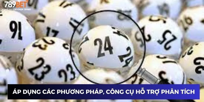 Lô Gan Miền Bắc – Cách Chinh Phục Jackpot Tại 789BET Năm 2024 3 Áp dụng các phương pháp, công cụ hỗ trợ phân tích
