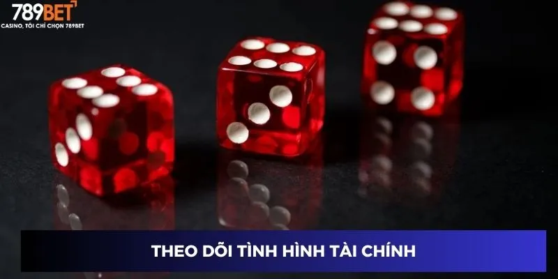 Tài Xỉu Ba Xúc Xắc – Cược Thắng Lớn Tại Nhà Cái 789BET 4 Theo dõi tình hình tài chính