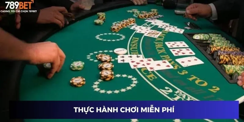 Bí Kíp Chơi Xì Dách - Nắm Chắc Thắng Lợi Trong Từng Ván Bài 4 Thực hành chơi miễn phí