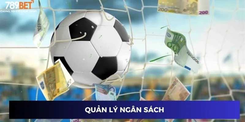 Cá Cược Bóng Đá MLS Mỹ - Thăng Hoa Cùng Mùa Giải Hút Vàng 4 Quản lý ngân sách