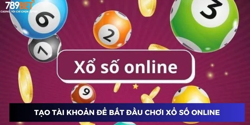 Cách Chơi Xổ Số Online - Trúng Thưởng Lớn Dễ Dàng 2 Tạo tài khoản để bắt đầu chơi xổ số online
