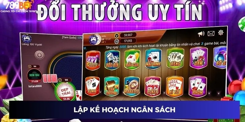 Đánh Bài Đổi Thẻ Cào - Chiến Thắng Nhanh, Đổi Thẻ Cực Chất 3 Lập kế hoạch ngân sách