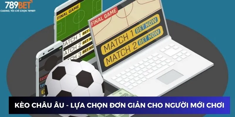 Kèo Bóng Đá Trực Tuyến Hôm Nay - Chinh Phục Tỷ Lệ Thắng Cực Đỉnh 3 Kèo châu Âu - Lựa chọn đơn giản cho người mới chơi