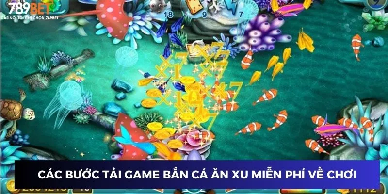 Tải Trò Chơi Bắn Cá Ăn Xu Miễn Phí - Trải Nghiệm Ngay, Thắng Lớn Ngay 3 Các bước tải game bắn cá ăn xu miễn phí về chơi