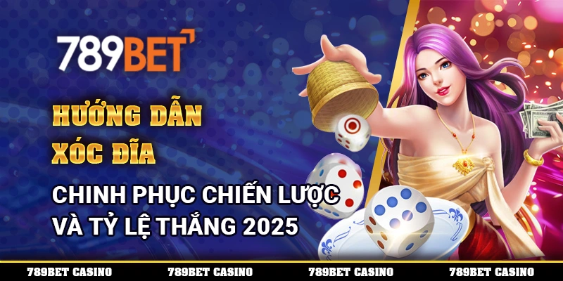 Hướng Dẫn Xóc Đĩa - Chinh Phục Chiến Lược Và Tỷ Lệ Thắng